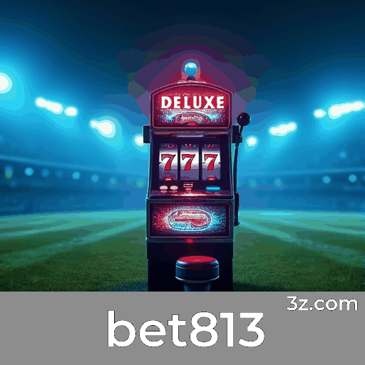 bet813 login page Brazil – secure online casino access